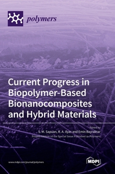 Hardcover Current Progress in Biopolymer-Based Bionanocomposites and Hybrid Materials Book