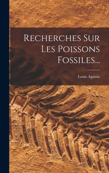 Hardcover Recherches Sur Les Poissons Fossiles... [French] Book