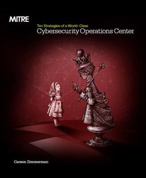 Paperback Ten Strategies of a World-Class Cybersecurity Operations Center Book