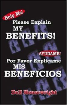 Paperback Help Me!/Ayudame!: Please Explain My Benefits/Por Favor Explicame MIS Beneficios Book
