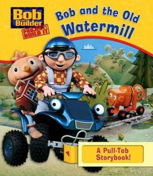 Hardcover Bob and the Old Watermill Book