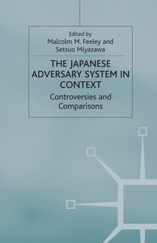 Paperback The Japanese Adversary System in Context: Controversies and Comparisons Book