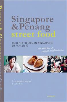 Paperback Singapore & Penang Street Food: Cooking & Travelling in Singapore and Malasia Book