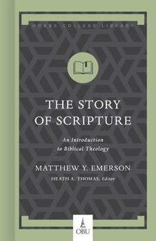 Hardcover The Story of Scripture: An Introduction to Biblical Theology Book