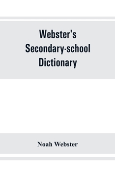 Paperback Webster's secondary-school dictionary; abridged from Webster's new international dictionary Book