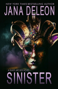 Sinister - Book #2 of the Shaye Archer