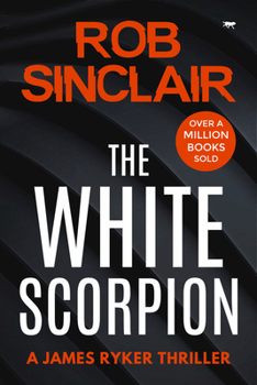 The White Scorpion - Book #5 of the James Ryker