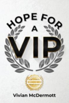 Paperback Hope for a VIP Book