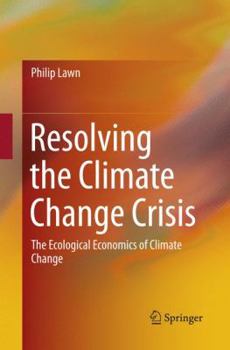 Paperback Resolving the Climate Change Crisis: The Ecological Economics of Climate Change Book