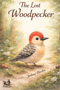Paperback The Lost Woodpecker (Ask The Animals) Book