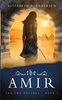 The Amir - Book #3 of the Two Daggers