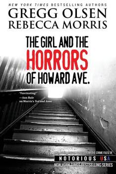 The Girl and the Horrors of Howard Avenue - Book  of the Notorious USA