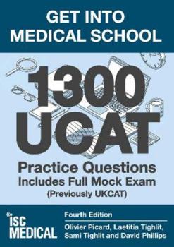 Paperback Get into Medical School - 1300 UCAT Practice Questions. Includes Full Mock Exam (Previously UKCAT) Book