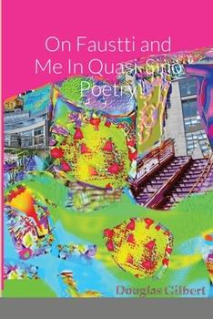 Paperback On Faustti and Me In Quasi-Sino Poetry Book