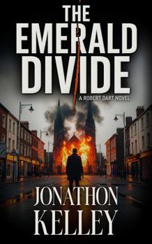 The Emerald Divide (Robert Dart Thrillers)