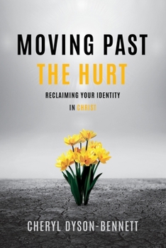 Paperback Moving Past the Hurt Book