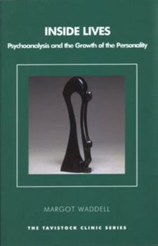 Paperback Inside Lives: Psychoanalysis and the Growth of the Personality Book