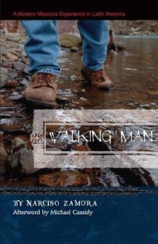 Paperback Walking Man: A Modern Missions Experience in Latin America Book