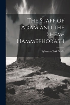 Paperback The Staff of Adam and the Shem-Hammephorash Book