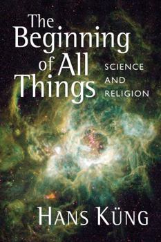Paperback Beginning of All Things: Science and Religion Book