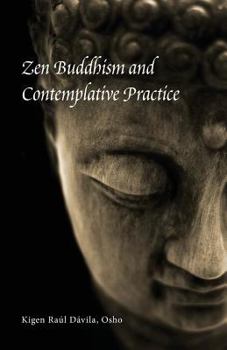 Paperback Zen Buddhism and Contemplative Practice Book