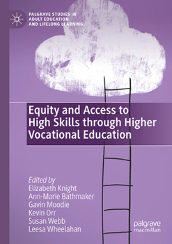 Paperback Equity and Access to High Skills Through Higher Vocational Education Book