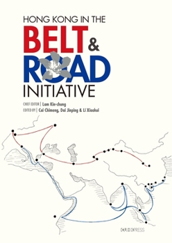Hardcover Hong Kong in the Belt and Road Initiative Book