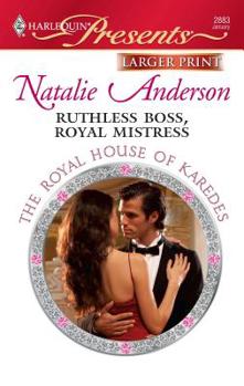 Mass Market Paperback Ruthless Boss, Royal Mistress [Large Print] Book