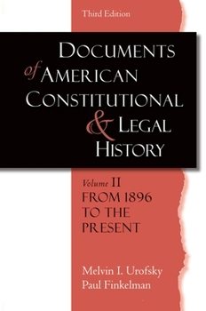 Paperback Documents of American Constitutional and Legal History: Volume II: From 1896 to the Present Book