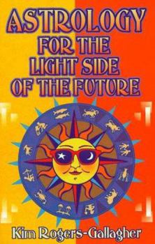 Paperback Astrology for the Light Side of the Future Book