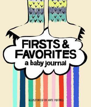 Hardcover Firsts & Favorites: A Baby Journal (Baby Memory Book, Baby Milestone Book, Expecting Mother Gifts, Baby Shower Gifts) Book