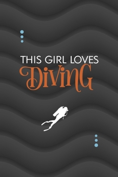This Girl Loves Diving: All Purpose 6x9 Blank Lined Notebook Journal Way Better Than A Card Trendy Unique Gift Gray Waves Scuba Diving