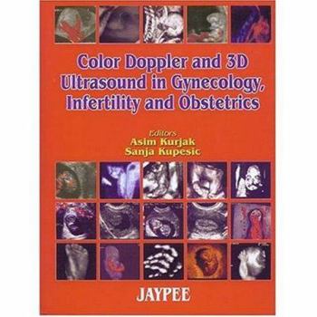 Hardcover Color Doppler and 3D Ultrasound in Gynecology, Infertility and Obstetrics Book