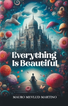 Paperback Everything Is Beautiful Book