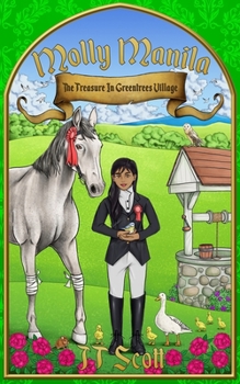 Paperback Molly Manila: The Treasure In Greentrees Village Book