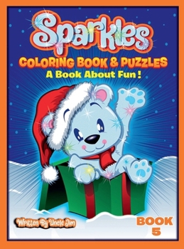 Hardcover SPARKLES COLORING BOOK AND PUZZLES-BOOK 5 by Uncle Jim: A Book About Fun Book