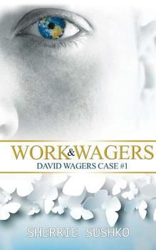 Paperback Work & Wagers: (David Wagers Case #1) Book