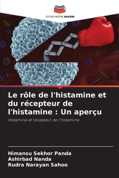 Paperback Le rôle de l'histamine et du récepteur de l'histamine: Un aperçu [French] Book