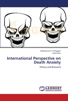 International Perspective on Death Anxiety: Theory and Research