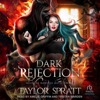 Dark Rejection - Book #1 of the Rejected Monster Mates