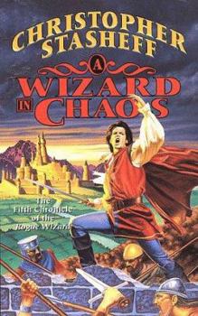 Mass Market Paperback A Wizard in Chaos: The Fifth Chronicle of the Rogue Wizard Book