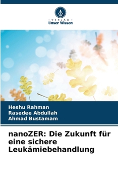 Paperback nanoZER: Die Zukunft für eine sichere Leukämiebehandlung [German] Book