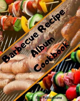 Barbecue Recipe Album Cookbook: ( black lettering ).