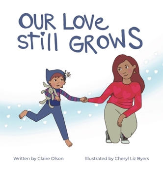 Hardcover Our Love Still Grows Book