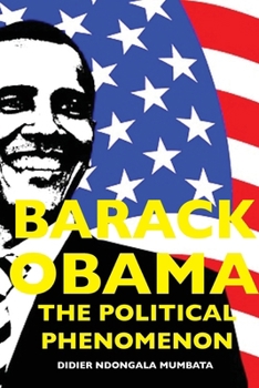 Paperback Barack Obama, the Political Phenomenon Book