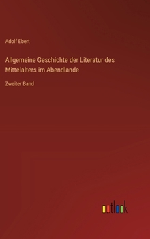 Hardcover Allgemeine Geschichte der Literatur des Mittelalters im Abendlande: Zweiter Band [German] Book