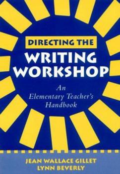 Paperback Directing the Writing Workshop: An Elementary Teacher's Handbook Book