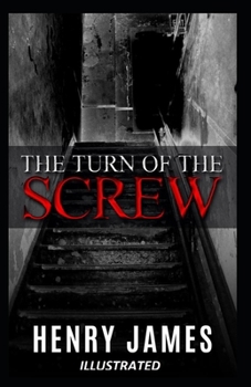Paperback The Turn of the Screw Illustrated Book
