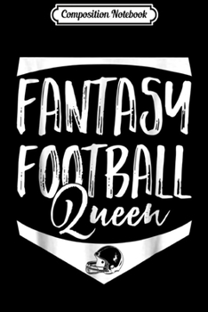 Paperback Composition Notebook: Fantasy Football Queen Journal/Notebook Blank Lined Ruled 6x9 100 Pages Book