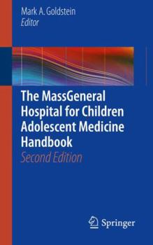 Paperback The Massgeneral Hospital for Children Adolescent Medicine Handbook Book